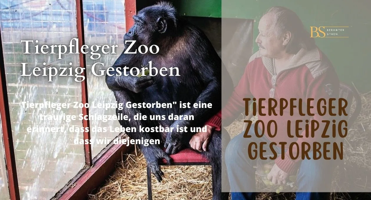 Tierpfleger Zoo Leipzig Gestorben