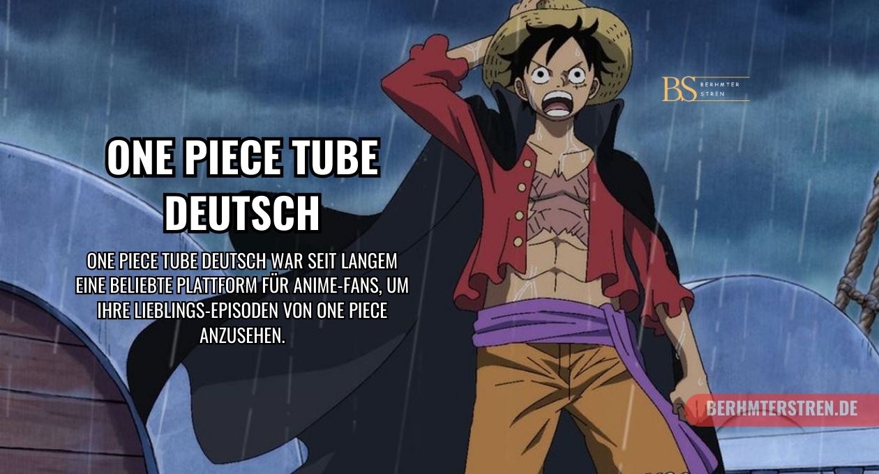 One Piece Tube Deutsch