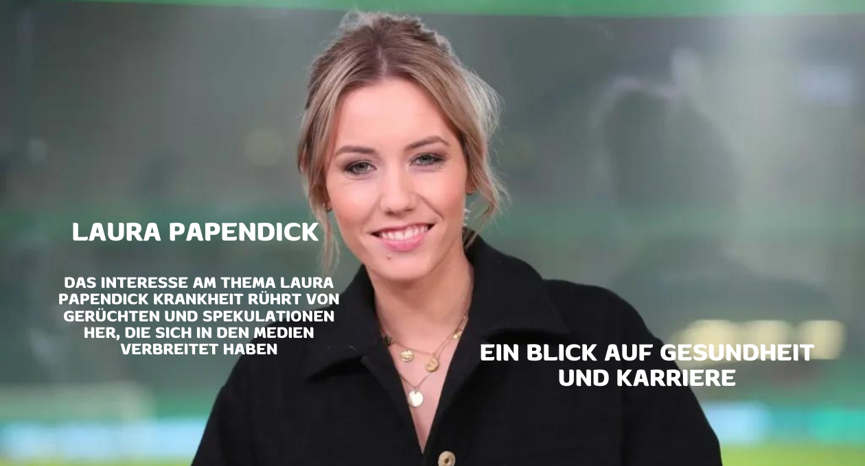 Laura Papendick Krankheit